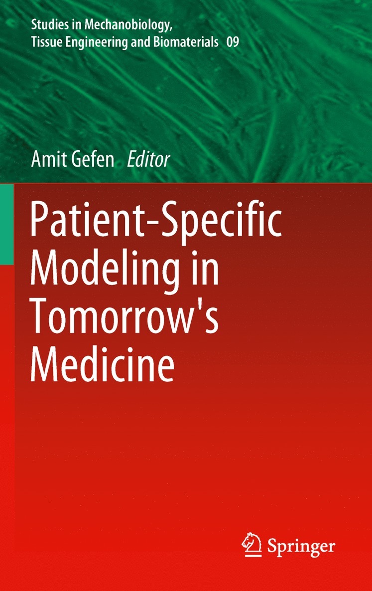 Amit Gefen - Patient-Specific Modeling in Tomorrow's Medicine, Inbunden