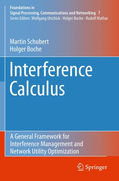 Martin Schubert, Holger Boche - Interference Calculus, Inbunden