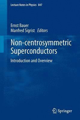 Non-Centrosymmetric Superconductors 1