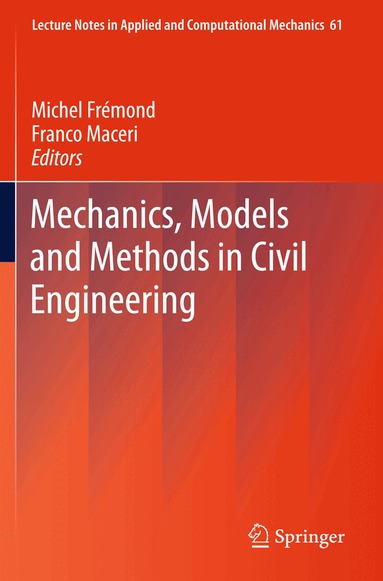 Michel Fremond, Franco Maceri - Mechanics, Models and Methods in Civil Engineering, Inbunden