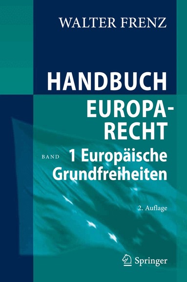 Walter Frenz - Handbuch Europarecht, Inbunden