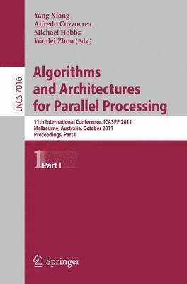Algorithms and Architectures for Parallel Processing, Part I 1