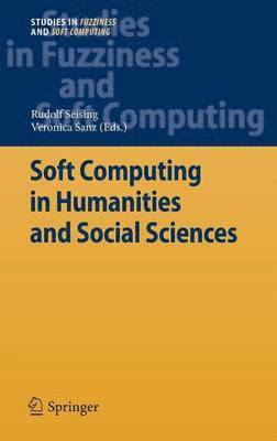 Soft Computing in Humanities and Social Sciences 1