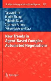 bokomslag New Trends in Agent-Based Complex Automated Negotiations