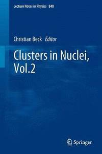 bokomslag Clusters in Nuclei, Vol.2