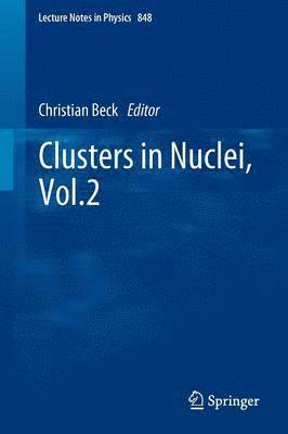 Clusters in Nuclei, Vol.2 1