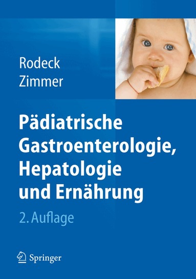 Burkhard Rodeck, Klaus-Peter Zimmer - Pädiatrische Gastroenterologie, Hepatologie und Ernährung, Inbunden