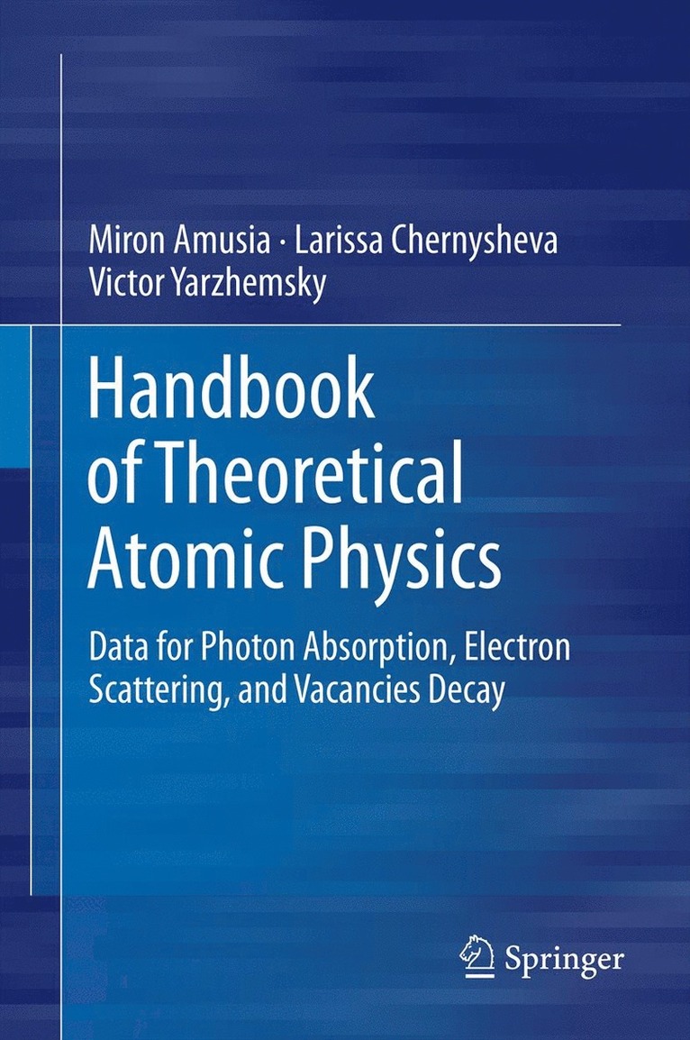 Handbook of Theoretical Atomic Physics