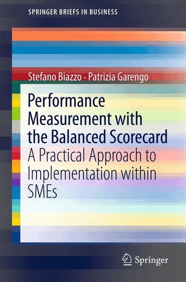 Stefano Biazzo, Patrizia Garengo - Performance Measurement with the Balanced Scorecard, Häftad