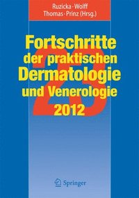 bokomslag Fortschritte der praktischen Dermatologie und Venerologie 2012