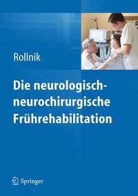 bokomslag Die neurologisch-neurochirurgische Frhrehabilitation