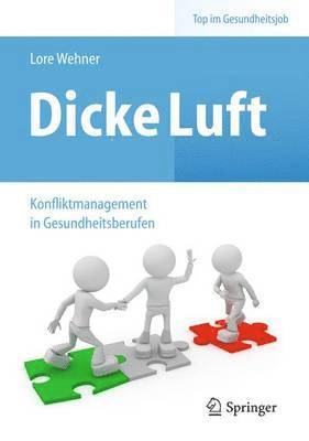 Dicke Luft - Konfliktmanagement in Gesundheitsberufen 1