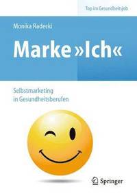 bokomslag Marke >Ich< - Selbstmarketing in Gesundheitsberufen