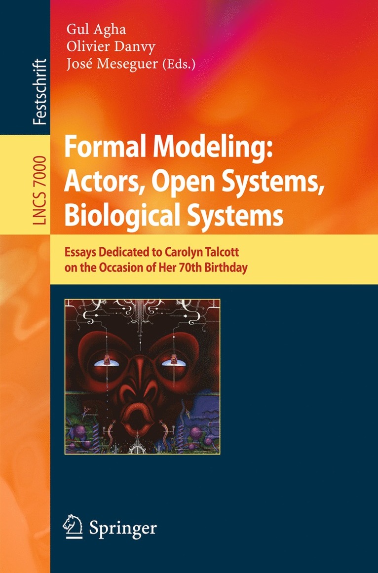 Gul Agha, Olivier Danvy, José Meseguer - Formal Modeling: Actors; Open Systems, Biological Systems, Häftad