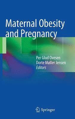 Maternal Obesity and Pregnancy 1