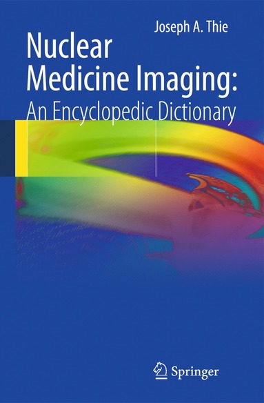 bokomslag Nuclear Medicine Imaging: An Encyclopedic Dictionary