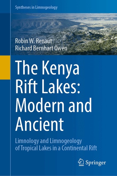 Robin W. Renaut, Richard Bernhart Owen - Kenya Rift Lakes: Modern and Ancient, Inbunden