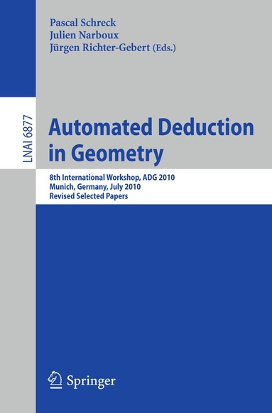 Pascal Schreck, Julien Narboux, Jürgen Richter-Gebert - Automated Deduction in Geometry, Häftad