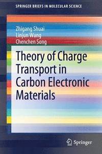 bokomslag Theory of Charge Transport in Carbon Electronic Materials