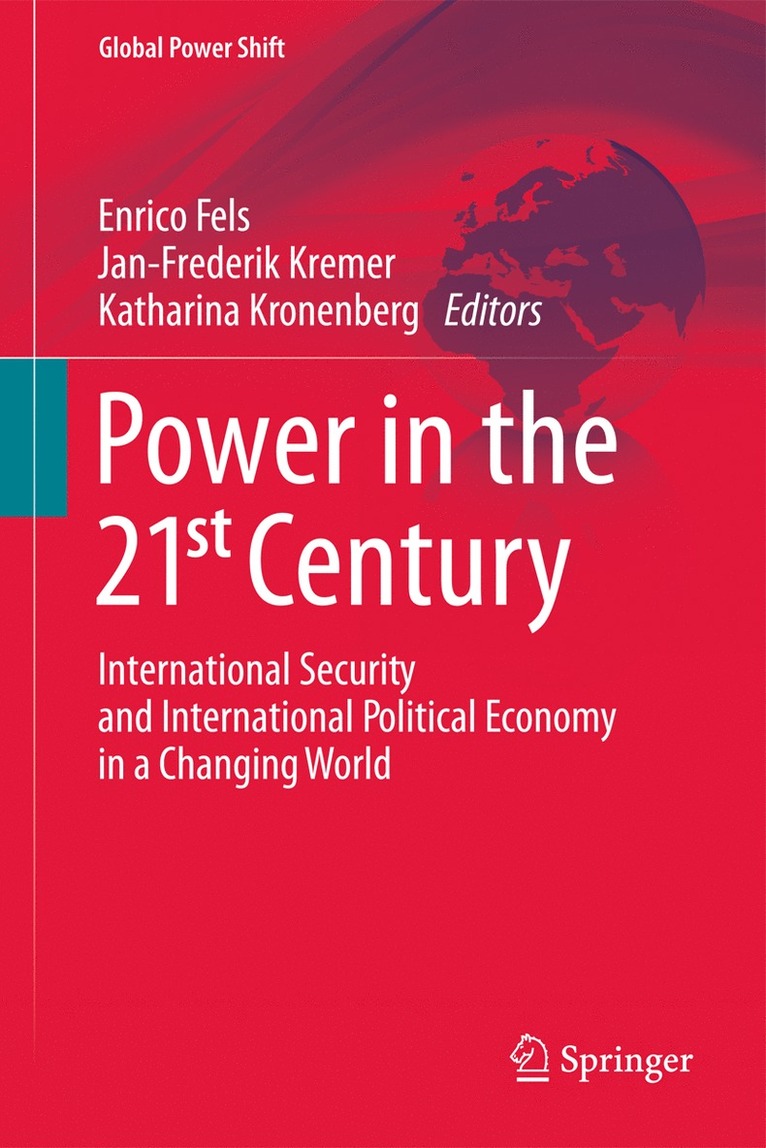 Enrico Fels, Jan-Frederik Kremer, Katharina Kronenberg - Power in the 21st Century, Inbunden