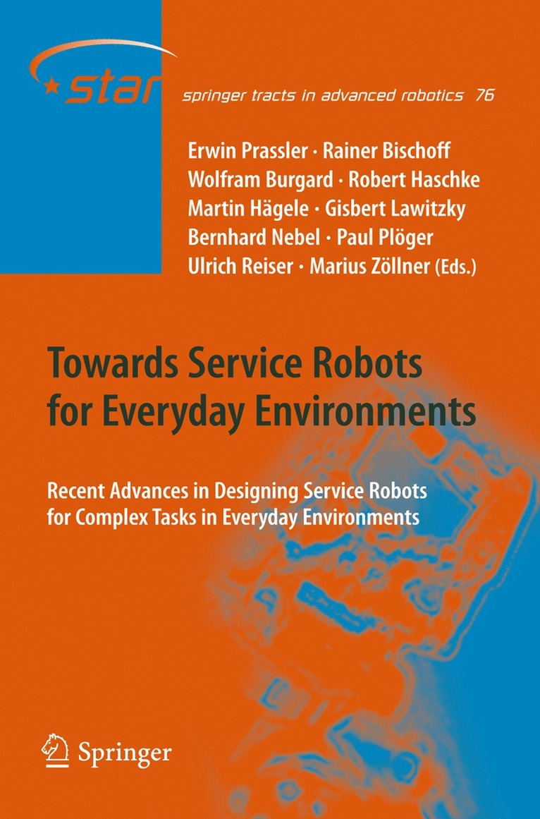 Erwin Prassler, Rainer Bischoff, Wolfram Burgard, Robert Haschke, Martin Hägele, Gisbert Lawitzky, Bernhard Nebel, Paul Plöger, Ulrich Reiser, Marius Zöllner - Towards Service Robots for Everyday Environments, Inbunden
