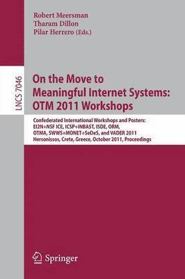 Robert Meersman, Tharam Dillon, Pilar Herrero - On the Move to Meaningful Internet Systems: OTM 2011 Workshops, Häftad