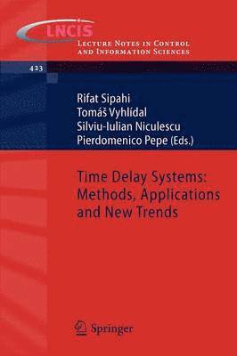 bokomslag Time Delay Systems: Methods, Applications and New Trends