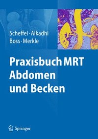 bokomslag Praxisbuch MRT Abdomen und Becken