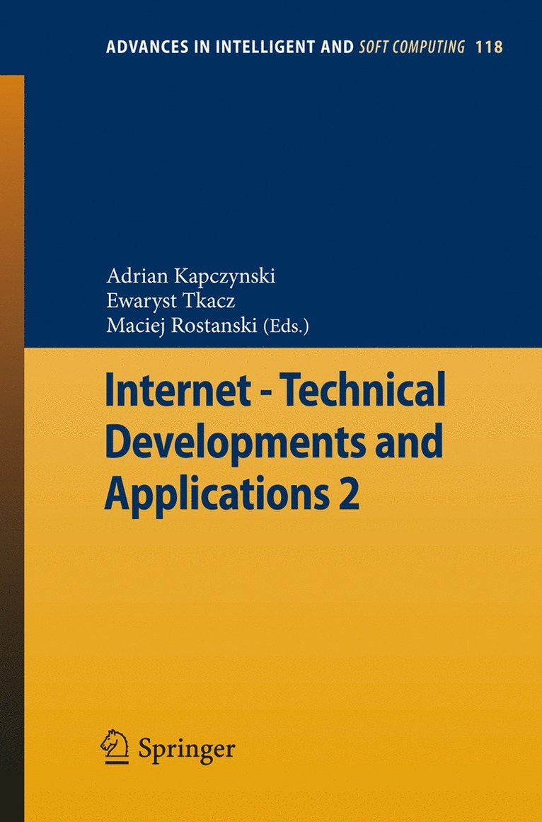 Adrian Kapczyński, Ewaryst Tkacz, Maciej Rostanski, Adrian Kapczy&#324;ski, Adrian Kapczynski, Adrian Kapczy¿ski - Internet - Technical Developments and Applications 2, Häftad