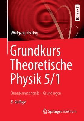 Wolfgang Nolting - Grundkurs Theoretische Physik 5/1, Häftad