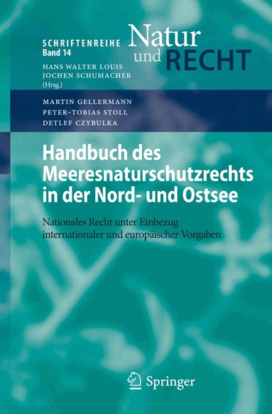 Martin Gellermann, Peter-Tobias Stoll, Detlef Czybulka - Handbuch des Meeresnaturschutzrechts in der Nord- und Ostsee, Häftad
