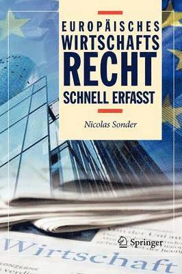 Europisches Wirtschaftsrecht - Schnell erfasst 1