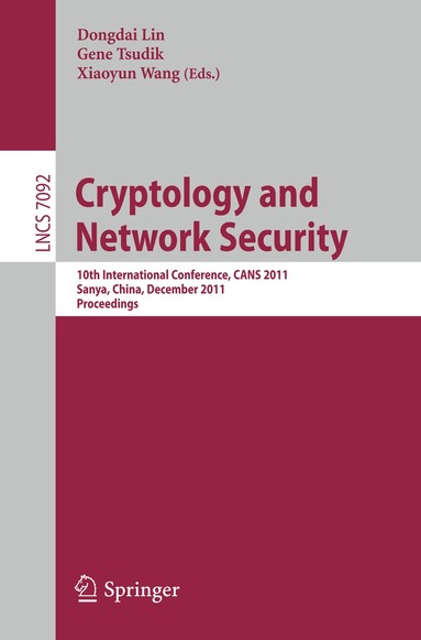 Dongdai Lin, Gene Tsudik, Xiaoyun Wang - Cryptology and Network Security, Häftad