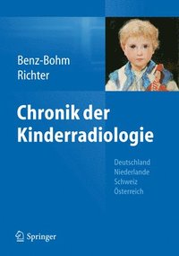 bokomslag Chronik der Kinderradiologie