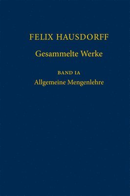 bokomslag Felix Hausdorff - Gesammelte Werke Band IA