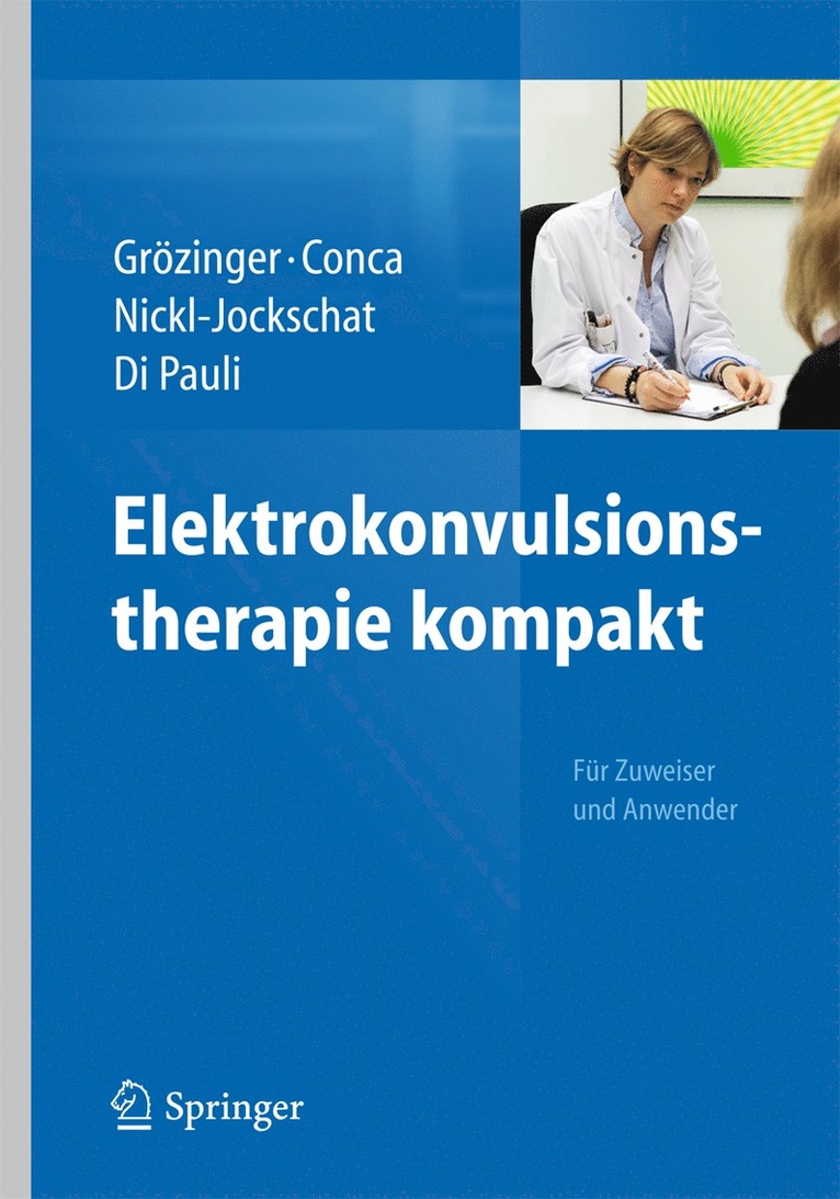 Michael Grözinger, Andreas Conca, Thomas Nickl-Jockschat, Jan Di Pauli - Elektrokonvulsionstherapie kompakt, Häftad
