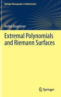 Extremal Polynomials and Riemann Surfaces 1