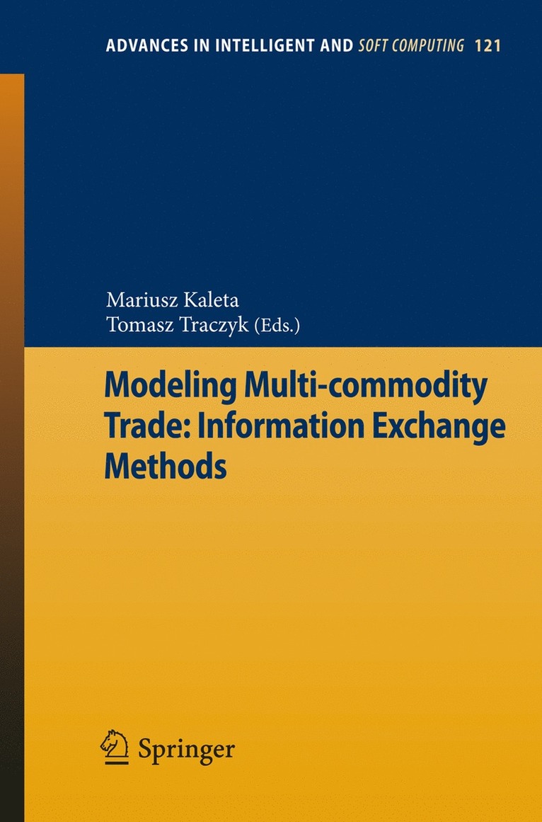 Mariusz Kaleta, Tomasz Traczyk - Modeling Multi-commodity Trade: Information Exchange Methods, Häftad