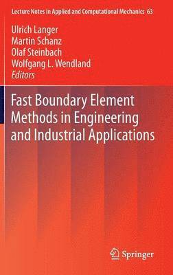 bokomslag Fast Boundary Element Methods in Engineering and Industrial Applications