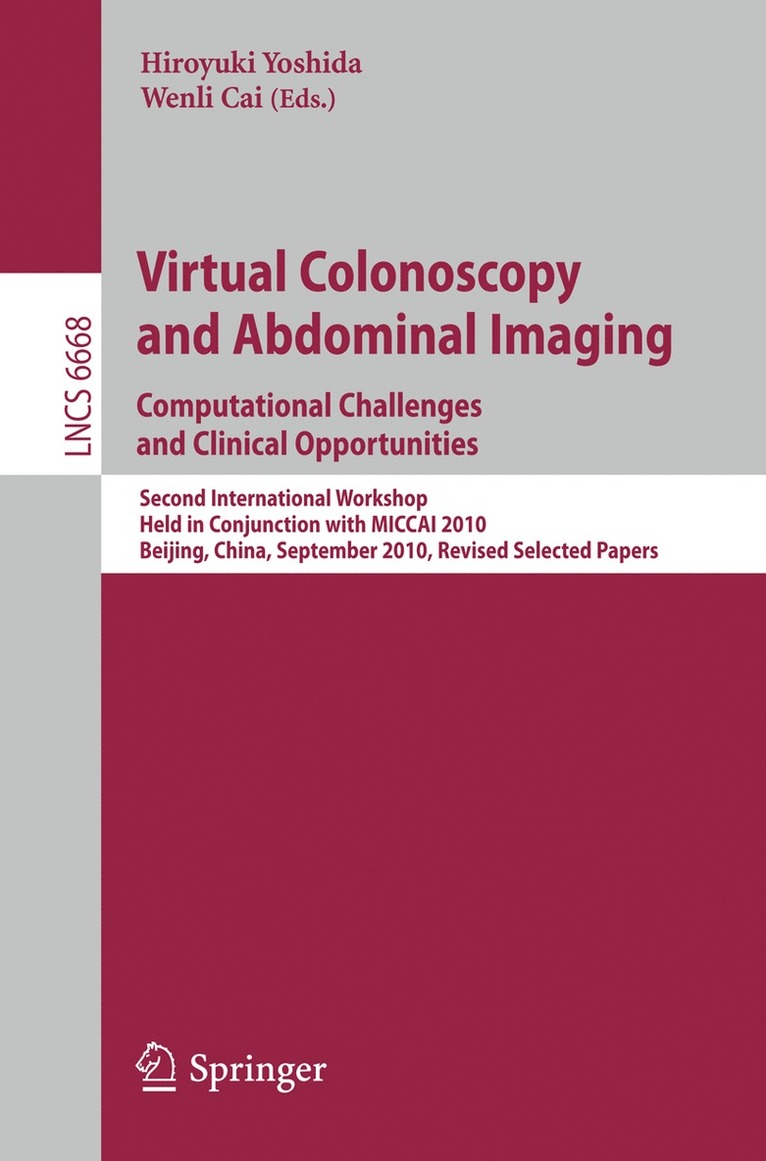 Hiroyuki Yoshida, Wenli Cai - Virtual Colonoscopy and Abdominal Imaging: Computational Challenges and Clinical Opportunities, Häftad