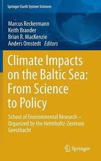 bokomslag Climate Impacts on the Baltic Sea: From Science to Policy