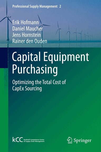 Erik Hofmann, Daniel Maucher, Jens Hornstein, Rainer den Ouden - Capital Equipment Purchasing, Inbunden