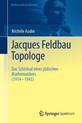 Jacques Feldbau, Topologe 1