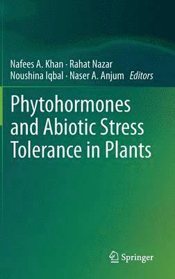 bokomslag Phytohormones and Abiotic Stress Tolerance in Plants