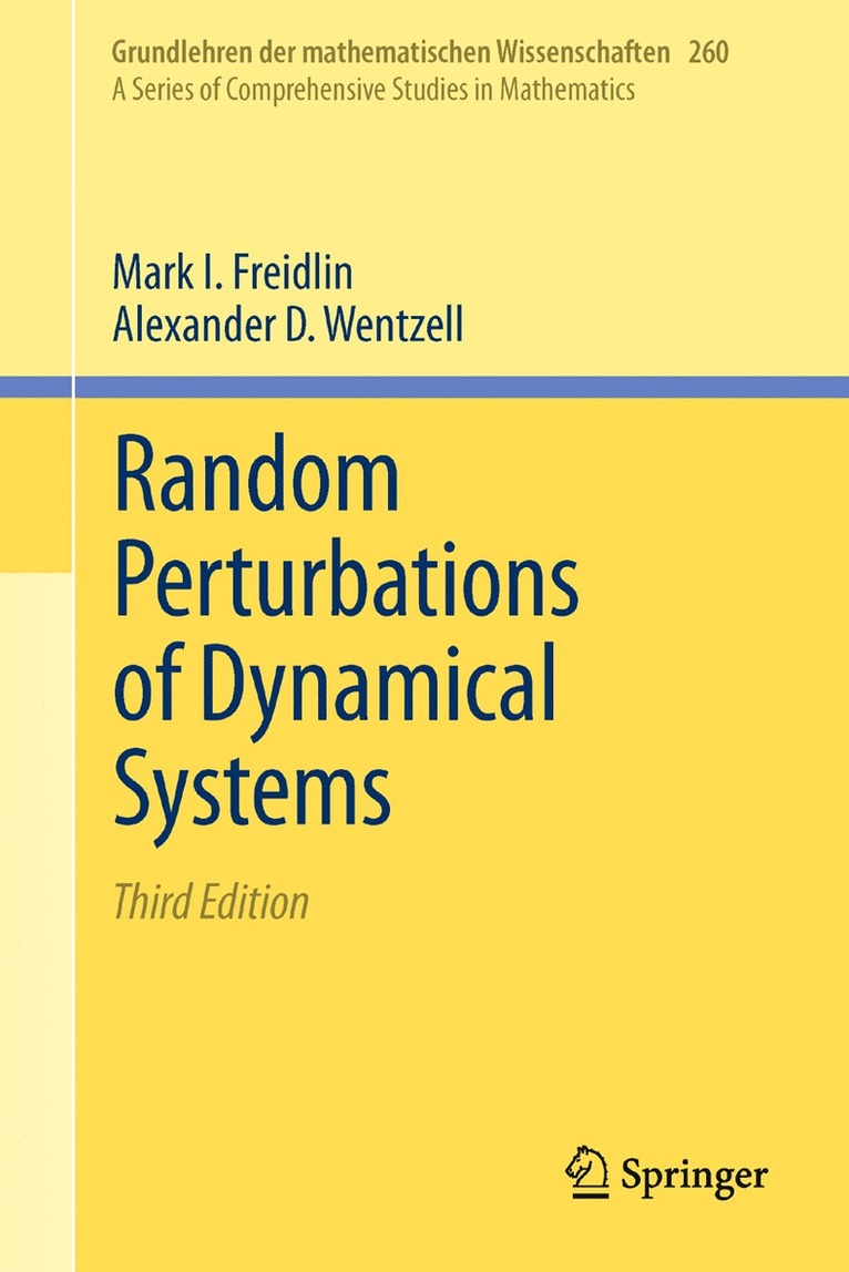 Random Perturbations of Dynamical Systems