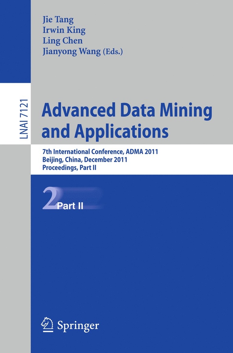 Jie Tang, Irwin King, Ling Chen, Jianyong Wang - Advanced Data Mining and Applications, Häftad