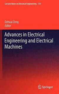 bokomslag Advances in Electrical Engineering and Electrical Machines