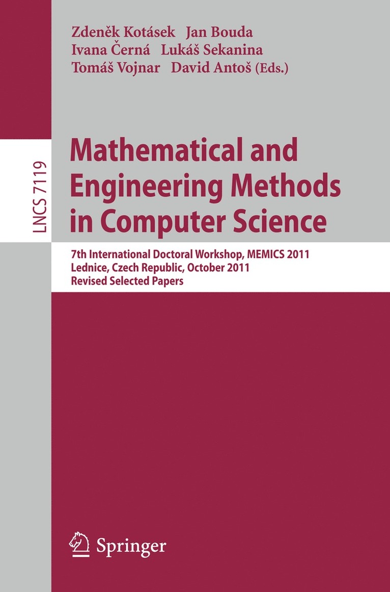 Zdeněk Kotásek, Jan Bouda, Ivana Cerná, Lukas Sekanina, Tomas Vojnar, David Antoš, Zden&#283;k Kotásek, Zdenek Kotásek, Zden¿k Kotásek, David Anto¿ - Mathematical and Engineering Methods in Computer Science, Häftad