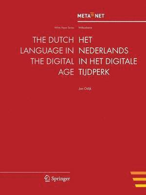 Georg Rehm, Hans Uszkoreit - Dutch Language in the Digital Age, Häftad
