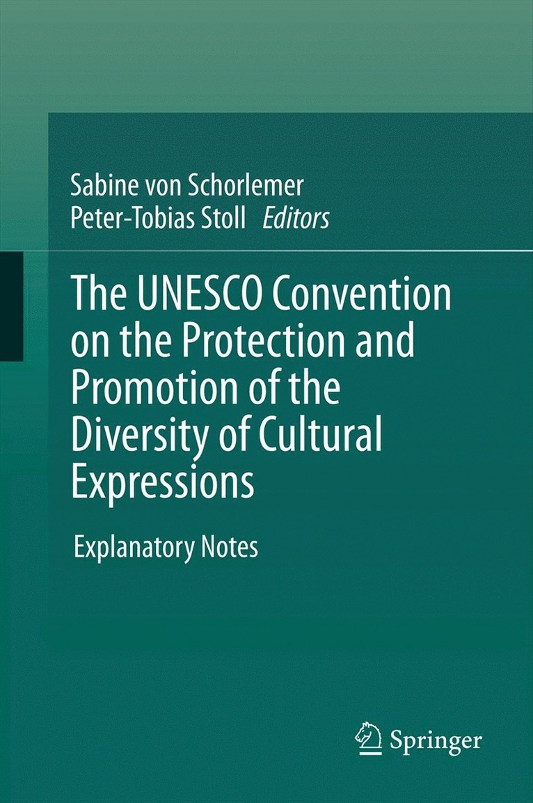 Sabine Schorlemer, Peter-Tobias Stoll - UNESCO Convention on the Protection and Promotion of the Diversity of Cultural Expressions, Inbunden